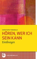 Cover: H&ouml;ren, wer ich sein kann - Matthias-Gr&uuml;newald