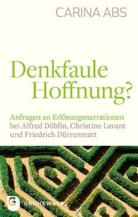 Abbildung von: Denkfaule Hoffnung? - Matthias-Grünewald