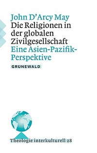 Abbildung von: Die Religionen in der globalen Zivilgesellschaft - Matthias-Grünewald
