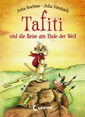 Cover: Tafiti und die Reise ans Ende der Welt (Band 1) - Loewe