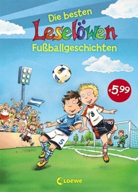 Abbildung von: Leselöwen - Das Original - Die besten Leselöwen-Fußballgeschichten - Loewe