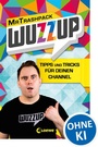 Cover: WuzzUp - Tipps und Tricks für deinen Channel - Loewe