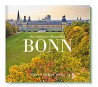 Abbildung von: So schön ist Bonn / Beautiful Bonn - Ellert & Richter