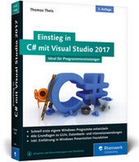 Enlarge image Cover: Einstieg in C# mit Visual Studio 2017 - Rheinwerk