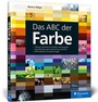 Cover: Das ABC der Farbe - Rheinwerk