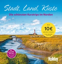 Abbildung von: HOLIDAY Reisebuch: Stadt, Land, Küste - Merian / Holiday