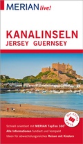 Cover: MERIAN live! Reisef&uuml;hrer Kanalinseln Jersey Guernsey - Merian / Holiday