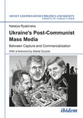 Cover: Ukraine's Post-Communist Mass Media - ibidem