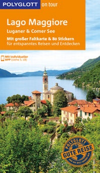 Abbildung von: POLYGLOTT on tour Reiseführer Lago Maggiore, Luganer & Comer See - Polyglott