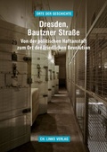 Cover: Dresden, Bautzner Stra&szlig;e - Christoph Links Verlag