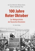 Cover: 100 Jahre Roter Oktober - Christoph Links Verlag