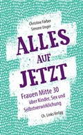 Cover: Alles auf Jetzt - Christoph Links Verlag