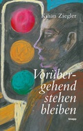 Cover: Vor&uuml;bergehend stehen bleiben - Knapp Verlag
