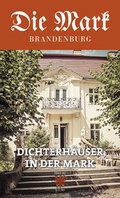 Cover: Dichterh&auml;user in der Mark - Ammian Verlag
