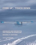 Cover: Come up - touch down - M&uuml;ller Medien AG