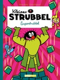 Cover: Kleiner Strubbel - Superstrubbel - Reprodukt
