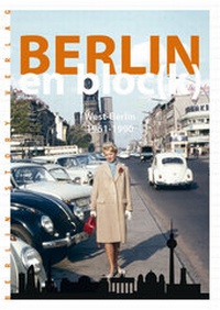 Abbildung von: Berlin en bloc(k) - West-Berlin 1961-1990 - Berlin Story Verlag GmbH