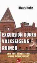 Cover: Exkursion durch volkseigene Ruinen - edition berolina