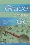 Cover: Grace on the Go: Quick Prayers for Determined Dieters - Morehouse Publishing