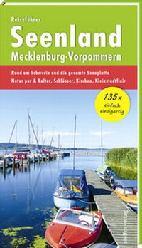 Abbildung von: Reiseführer Seenland Mecklenburg-Vorpommern - Steffen Verlag