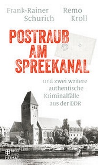 Abbildung von: Postraub am Spreekanal - Bild und Heimat Verlag