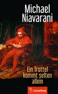 Cover: Ein Trottel kommt selten allein - Amalthea Signum