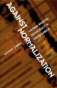 Enlarge image Cover: Against Normalization - Duke University Press