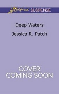 Enlarge image Cover: Deep Waters - Love Inspired Suspense