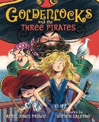 Enlarge image Cover: Goldenlocks and the Three Pirates - Farrar, Straus & Giroux Inc