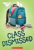 Cover: Class Dismissed - Scholastic US