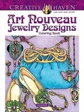 Cover: Creative Haven Art Nouveau Jewelry Designs Coloring Book - Dover Publications Inc.