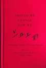 Cover: Should We Change How We Vote? - McGill-Queen's University Press