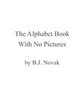 Cover: The Alphabet Book with No Pictures - Dial Books