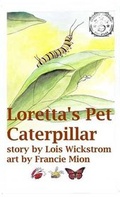 Cover: Loretta's Pet Caterpillar - Gripper Products