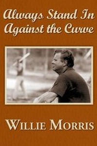 Enlarge image Cover: Always Stand in Against the Curve - Yoknapatawpha Press