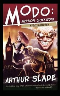 Enlarge image Cover: Hyde's Children - Arthur Slade