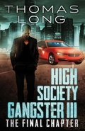 Cover: High Society Gangster III - Rock Solid Media Group, LLC DBA Streetwise Publish