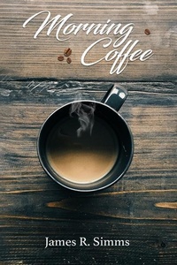 Enlarge image Cover: Morning Coffee - SIMMs Books Publishing