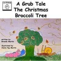 Enlarge image Cover: A Grub Tale - The Christmas Broccoli Tree - The Creative Corner Books