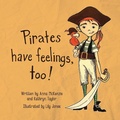 Cover: Pirates Have Feelings, Too! - Central Recovery Press