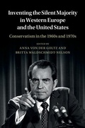 Cover: Inventing the Silent Majority in Western Europe and the United States - Cambridge University Press