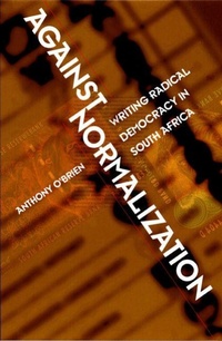 Enlarge image Cover: Against Normalization - Duke University Press
