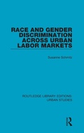 Cover: Race and Gender Discrimination across Urban Labor Markets - Routledge