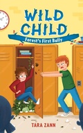 Cover: Wild Child: Forest's First Bully - St Martin's Press