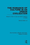 Cover: The Romance of Culture in an Urban Civilisation - Routledge