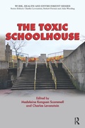 Cover: The Toxic Schoolhouse - Routledge