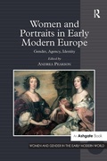 Cover: Women and Portraits in Early Modern Europe - Routledge