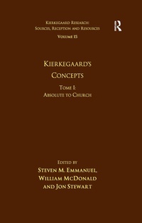 Abbildung von: Volume 15, Tome I: Kierkegaard's Concepts - Routledge
