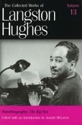 Cover: Collected Works of Langston Hughes v. 13; Big Sea - University of Missouri Press