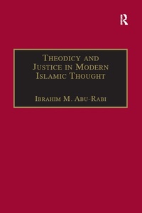 Abbildung von: Theodicy and Justice in Modern Islamic Thought - Routledge